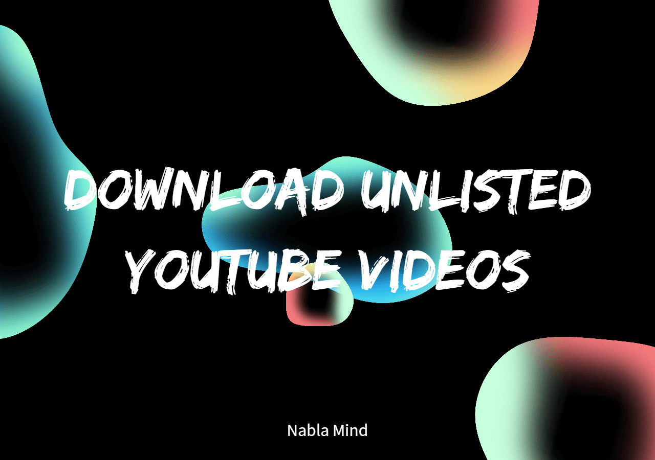 How to Download Unlisted YouTube Videos in 3 Proven Ways