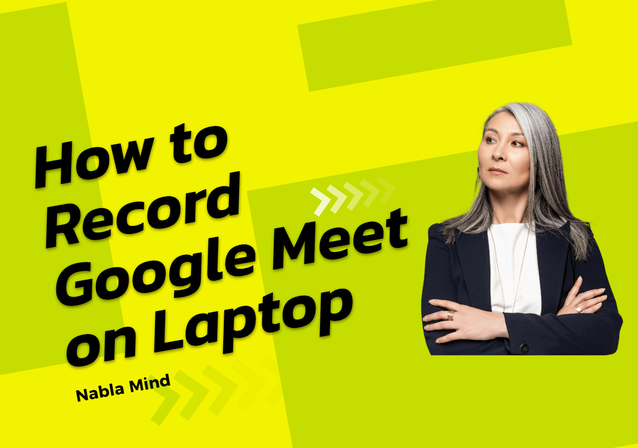 How to Record Google Meet on Laptop with Audio in 4 Ways